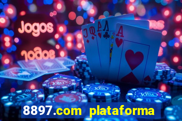 8897.com plataforma de jogos